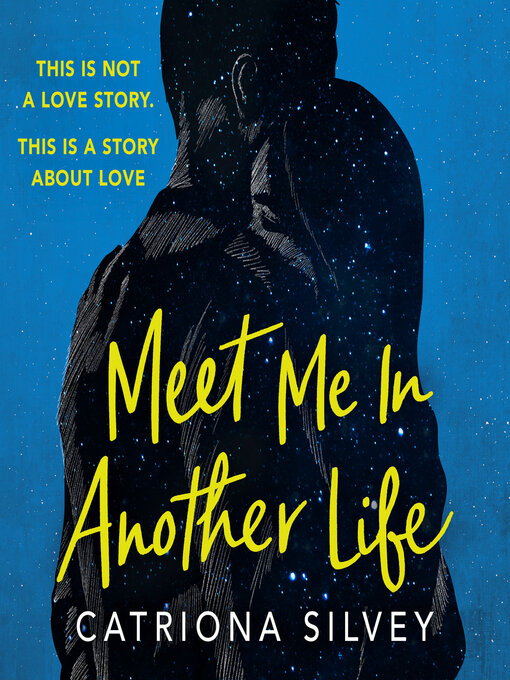 Title details for Meet Me in Another Life by Catriona Silvey - Available
